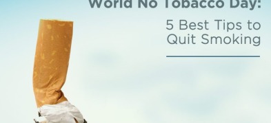 World No Tobacco Day: 5 Best Tips to Quit Smoking