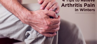 4 Tips to Relieve Arthritis Pain in Winters